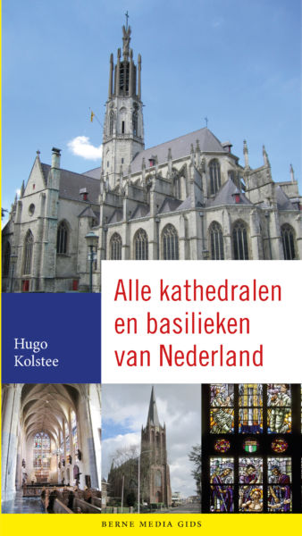 Alle kathedralen en basilieken van Nederland